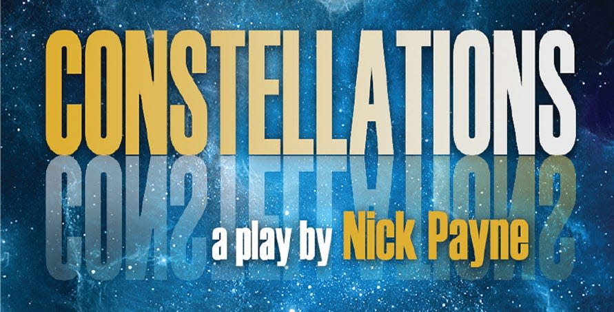 The Curtain Call Theatre in Braintree will perform "Constellations" from Nov. 2-5.