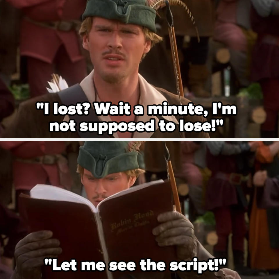 Robin Hood saying he wasn't supposed to lose and asking the see the script before pulling it out