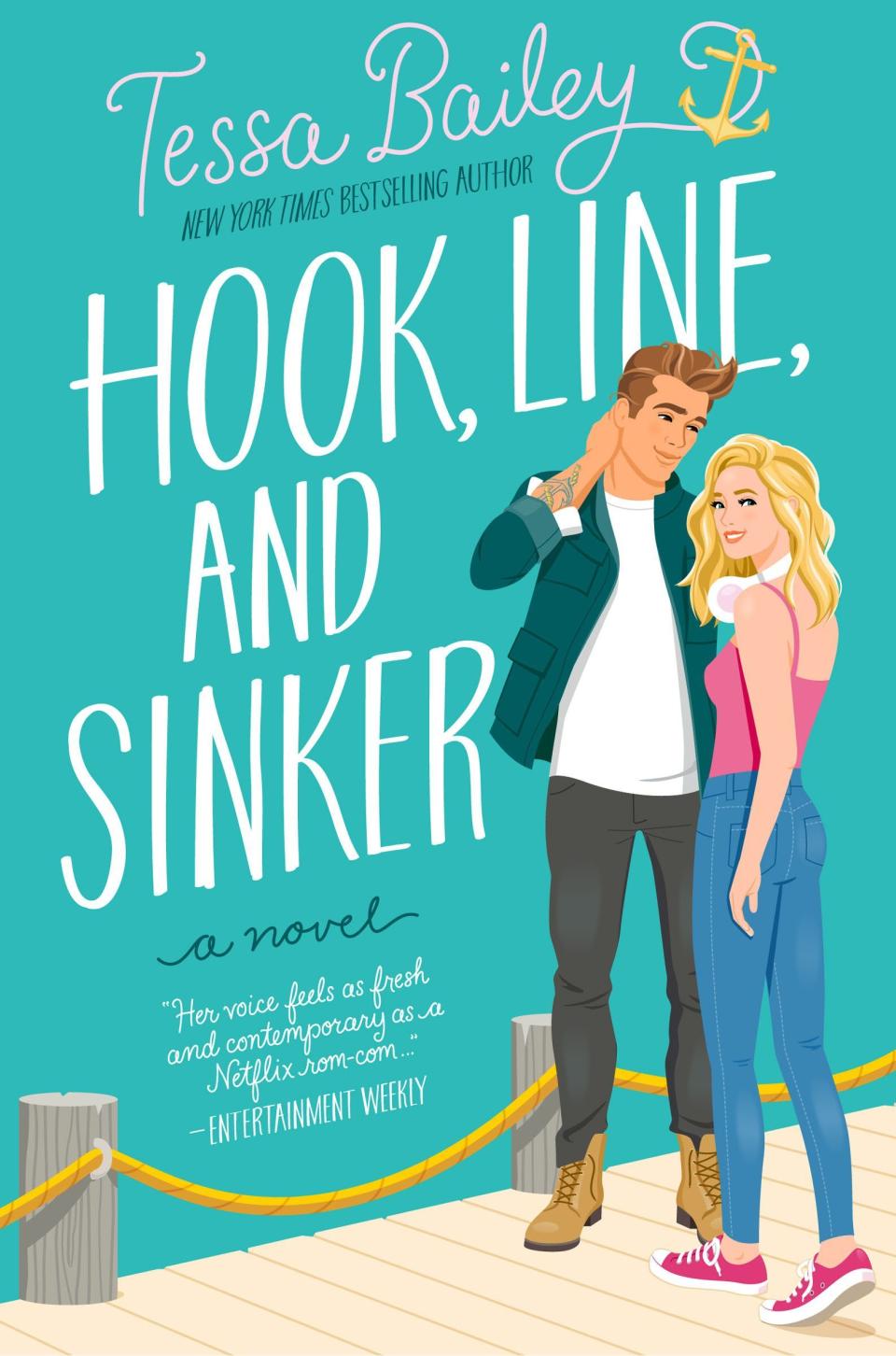 <i>Hook, Line, and Sinker</i> by Tessa Bailey