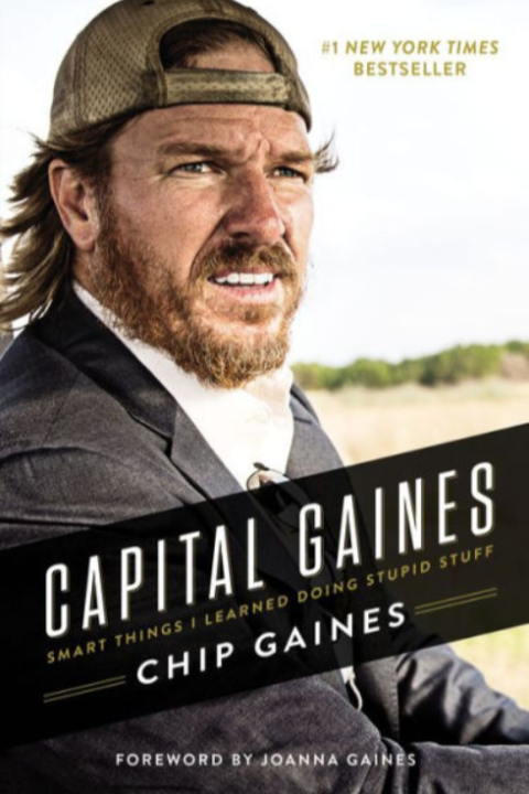 "Capital Gaines: Smart Things I Learned Doing Stupid Stuff"