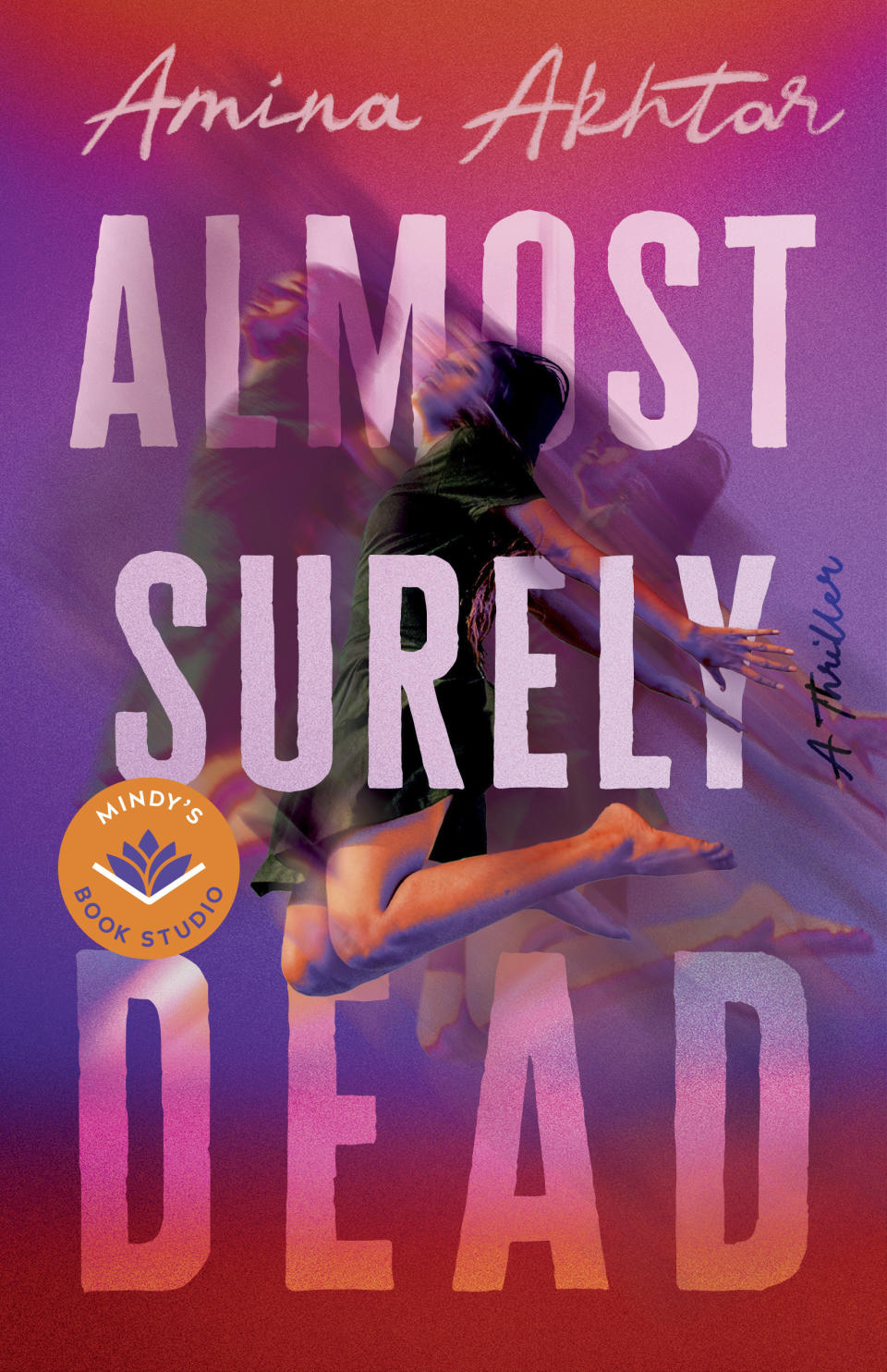 This cover image released by Mindy’s Book Studio shows "Almost Surely Dead" by Amina Akhtar. (Mindy’s Book Studio via AP)