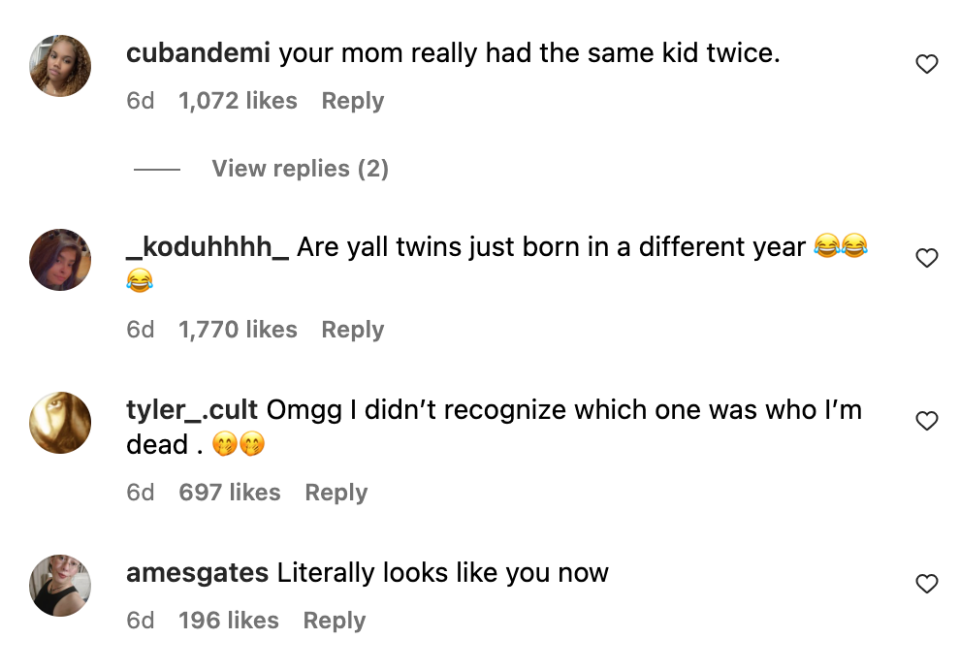 Comments: "your mom really had the same kid twice," "Are yall twins just born in a different year," "Omgg I didn't recognize which one was who I'm dead," and "Literally looks like you now"