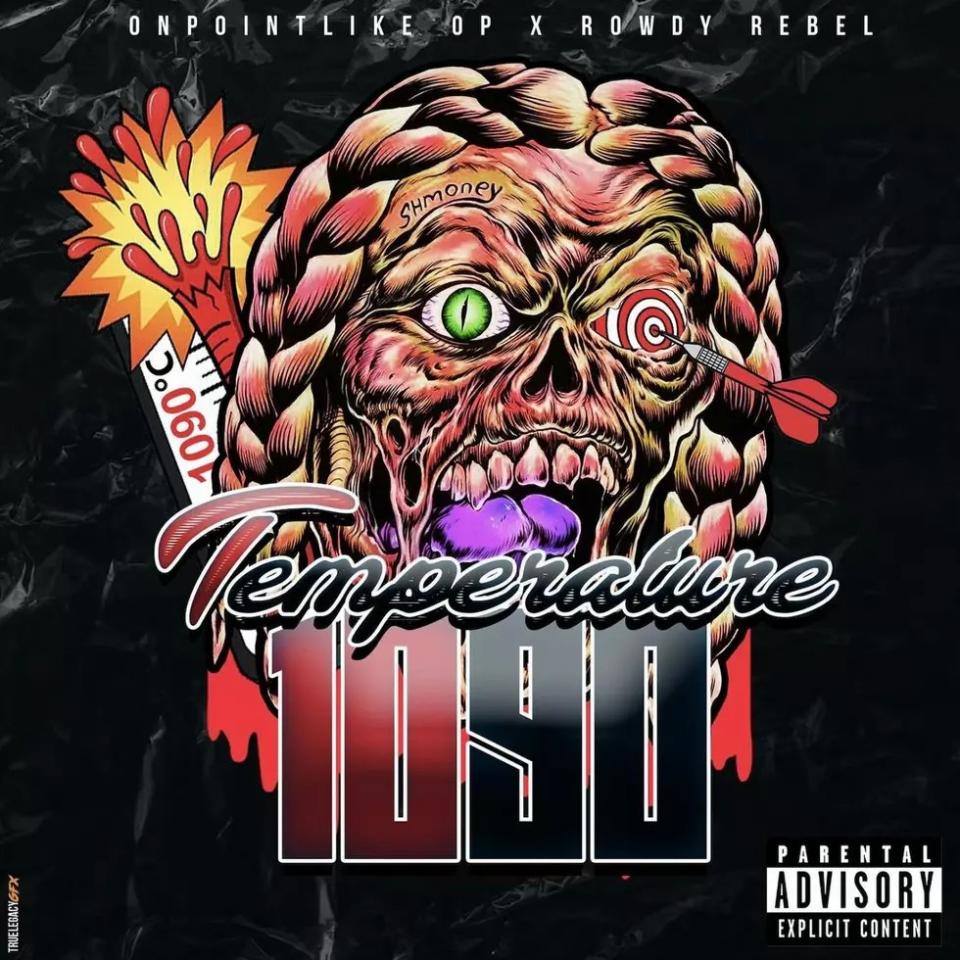Rowdy Rebel and OnPointLikeOP 'Temperature 1090' Album Cover