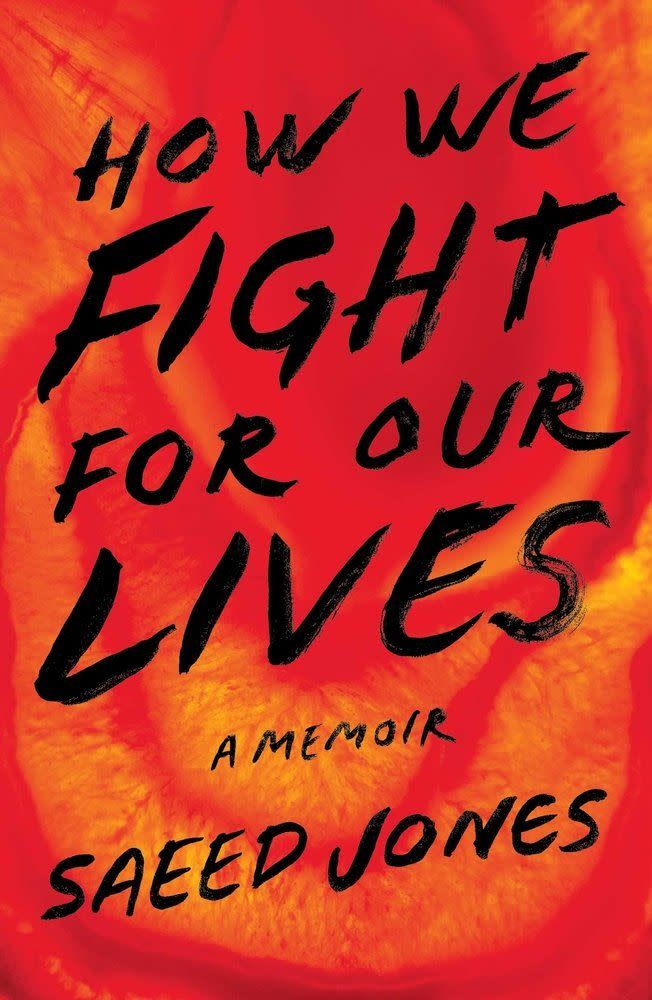 12) How We Fight for Our Lives: A Memoir by Saeed Jones