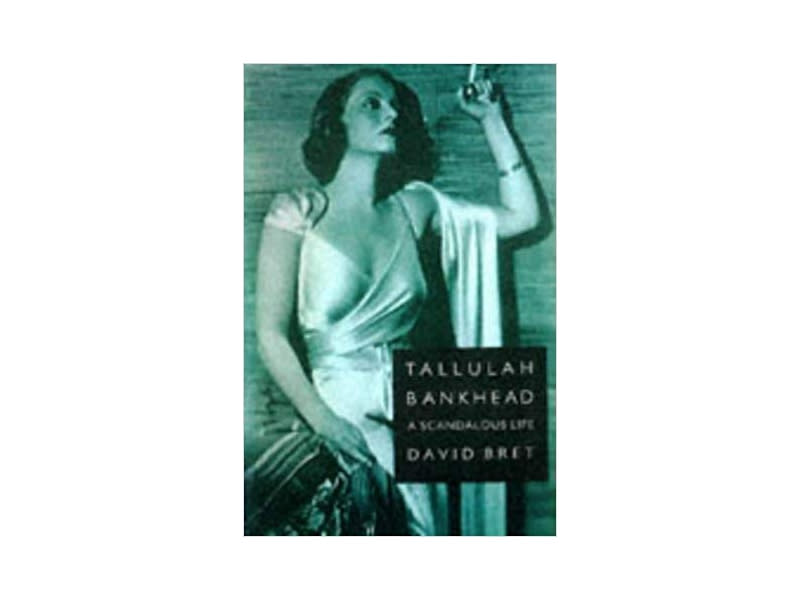 Tallulah Bankhead: A Scandalous Life (Photo: Amazon)