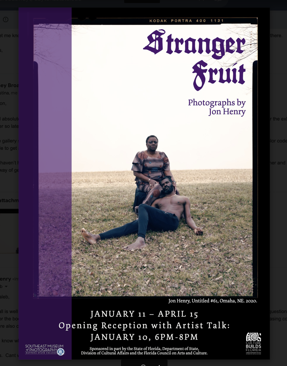 Last year, the Southeast Museum of Photography at Daytona State College planned to promote "Stranger Fruit," an exhibition by artist Jon Henry with this draft graphic. The exhibit was canceled in December, less than a month before the event was scheduled to start on Jan. 10.