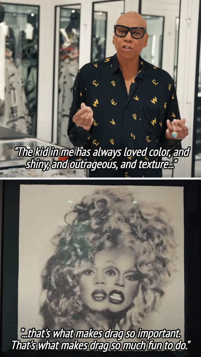 RuPaul saying "the kid in me has always loved color, and shiny, and outrageous, and texture. that's what makes drag so important. That's what makes drag so much fun to do."