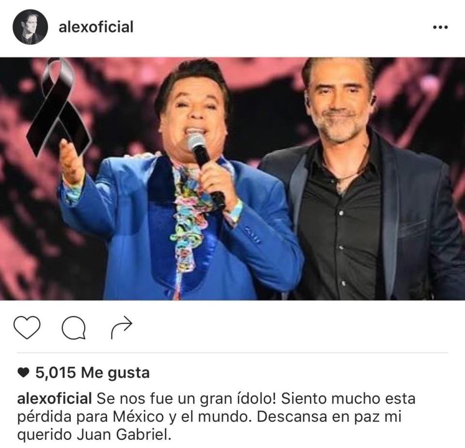 ‘El Potrillo’ Alejandro Fernández escribió lo siguiente:  “Se nos fue un gran ídolo! Siento mucho esta pérdida para México y el mundo. Descansa en paz mi querido Juan Gabriel”.