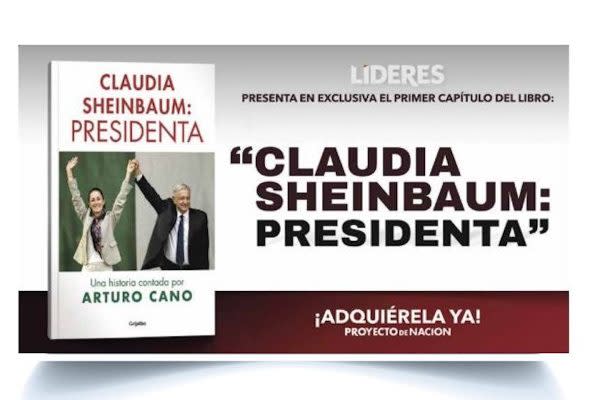 En junio, la revista Líderes promovió en anuncios espectaculares la portada del libro "Claudia Sheinbaum: presidenta", con motivo del próximo lanzamiento de la obra.