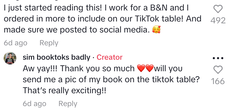 Comment saying "I just started reading this! I work at a B&N and ordered more to include on our TikTok table and made sure we posted this to social media" And Sim thanks them and asks for a pic of their book on the TikTok table