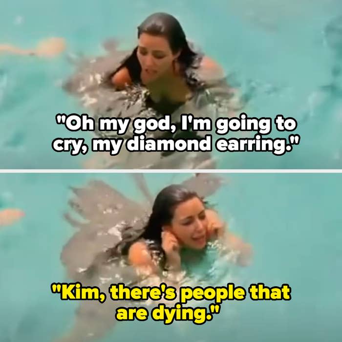 Kim Kardashian is distressed in a pool about a lost earring. Kourtney Kardashian responds, "Kim, there's people that are dying."