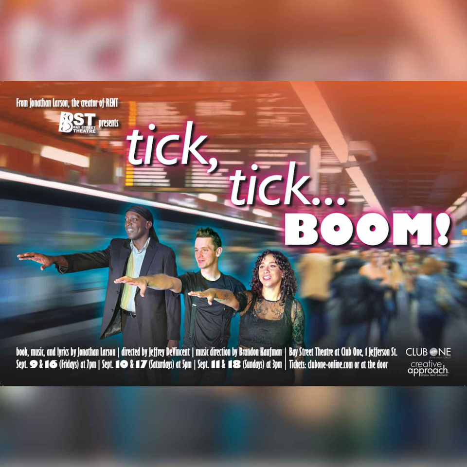 'Tick, Tick...Boom!' will be playing shows at the Bay Street Theatre over various dates from Sept. 9-18.