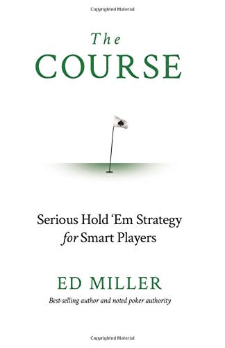 the course serious hold em strategy for smart players