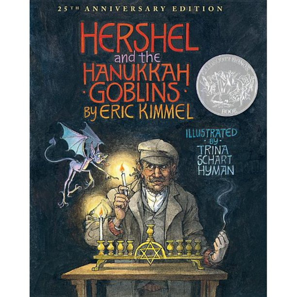 2) <i>Hershel and the Hanukkah Goblins</i> by Eric Kimmel, illustrated by Trina Schart Hyman