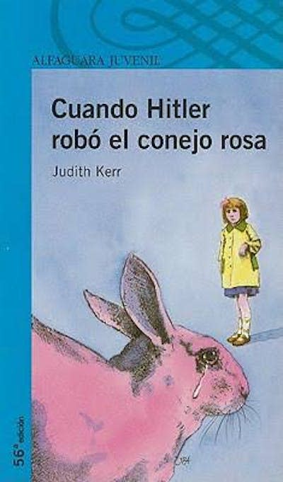 Portada de la novela <em>Cuando Hitler robó el conejo rosa</em>, de Judith Kerr. Alfaguara