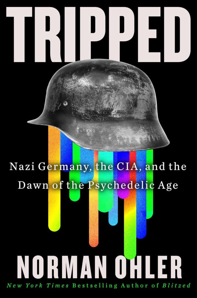 “Tripped: Nazi Germany, the CIA, and the Dawn of the Psychedelic Age” tells the story of the Third Reich’s research on psychedelics influenced on the U.S. government.