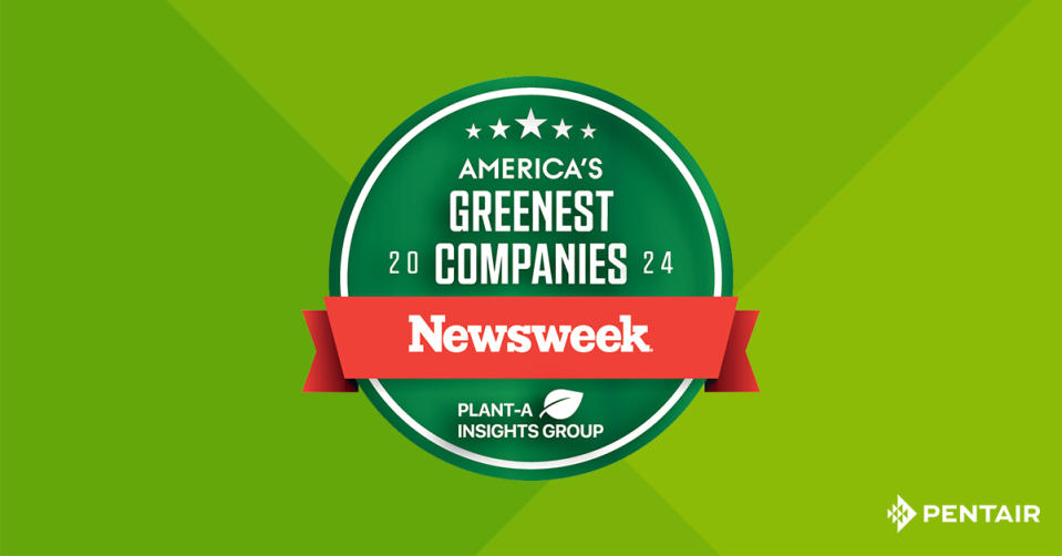 Pentair has been named as one of America's Greenest Companies by Newsweek