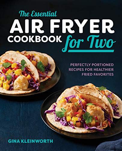 3) 'The Essential Air Fryer Cookbook for Two'