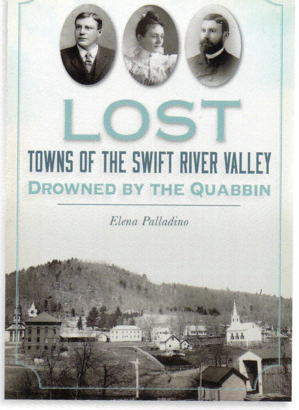 The title page of the book by Elena Palladino that gives a human voice to the construction of the Quabbin Reservoir and the loss of four Massachusetts municipalities.