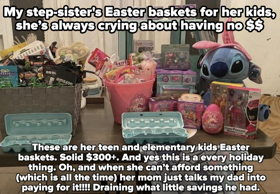 A table with various toys and items including a Stitch plush, egg cartons, and children's products saying this is what OP's step-sister gets her kids for easter, then complains about having no money/asks for money