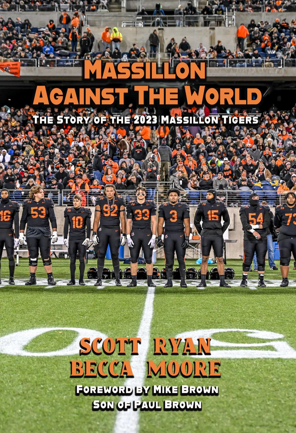 "Massillon Against the World," by Scott Ryan and Becca Moore.