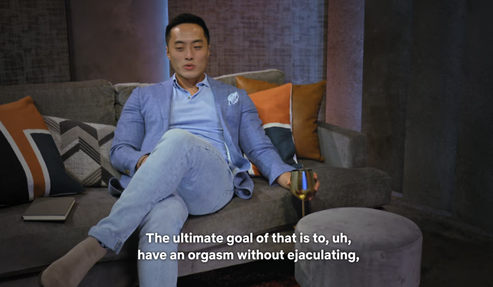 Andrew in the pod saying "The ultimate goal of that is to, uh, have an orgasm without ejaculating"