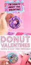 <p>These doughnut Valentines look so much harder to make than they are. They're an easy last-minute Valentine if you can get ahold of some doughnuts, plastic bags, and these printable labels. </p><p><strong><em>Get the tutorial at <a href="https://www.dreamalittlebigger.com/post/diy-donut-valentines.html" rel="nofollow noopener" target="_blank" data-ylk="slk:Dream a Little Bigger.;elm:context_link;itc:0;sec:content-canvas" class="link ">Dream a Little Bigger.</a> </em></strong></p>