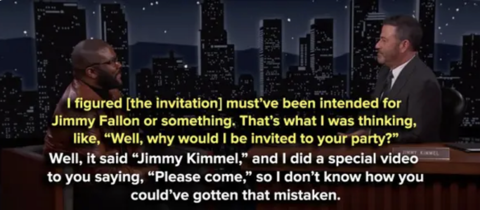 "Well, it said 'Jimmy Kimmel,' and I did a special video to you..."
