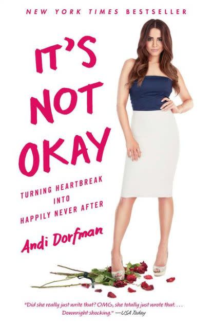 9) It's Not Okay: Turning Heartbreak into Happily Never After