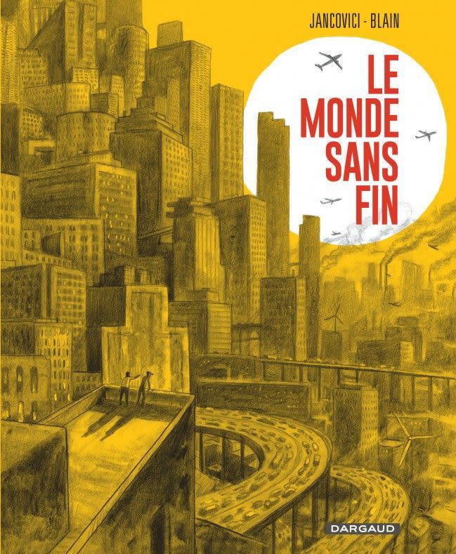 le-monde-sans-fin-le-monde-sans-fin-miracle-energetique-et-derive-climatique