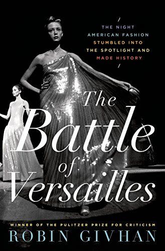 6) The Battle of Versailles: The Night American Fashion Stumbled into the Spotlight and Made History