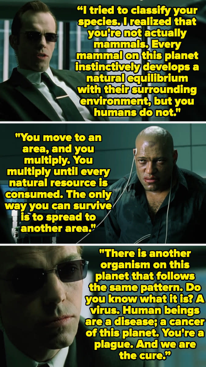 Agent Smith saying that humans are a cancer to the planet