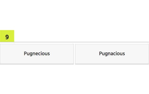 Answer: Pugnacious