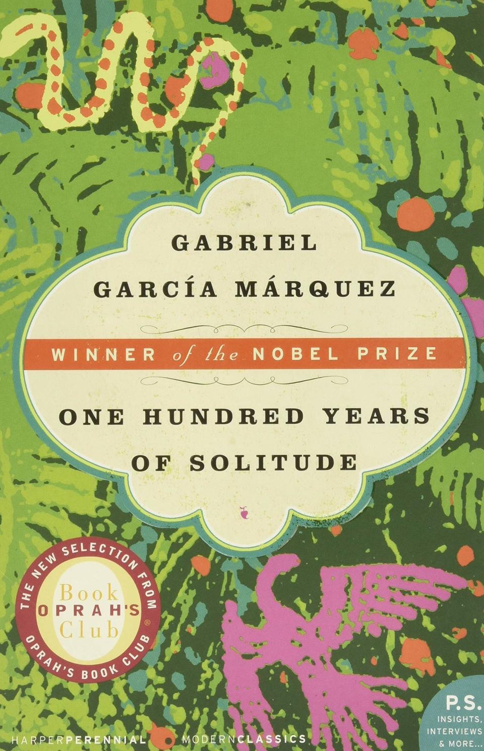 "One Hundred Years of Solitude" by Gabriel Garcia Marquez