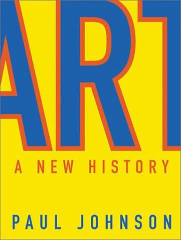 'Art: A New History' by Paul Johson