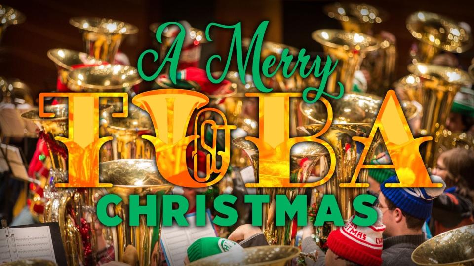 A Merry Tuba Christmas will be so fun.