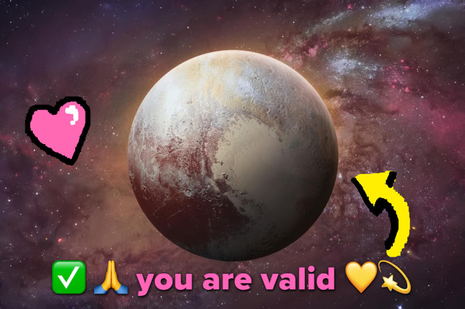 photo of Pluto with text saying "you are valid" with hearts surrounding it