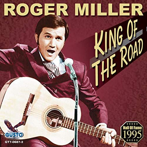 "King Of The Road" by Roger Miller