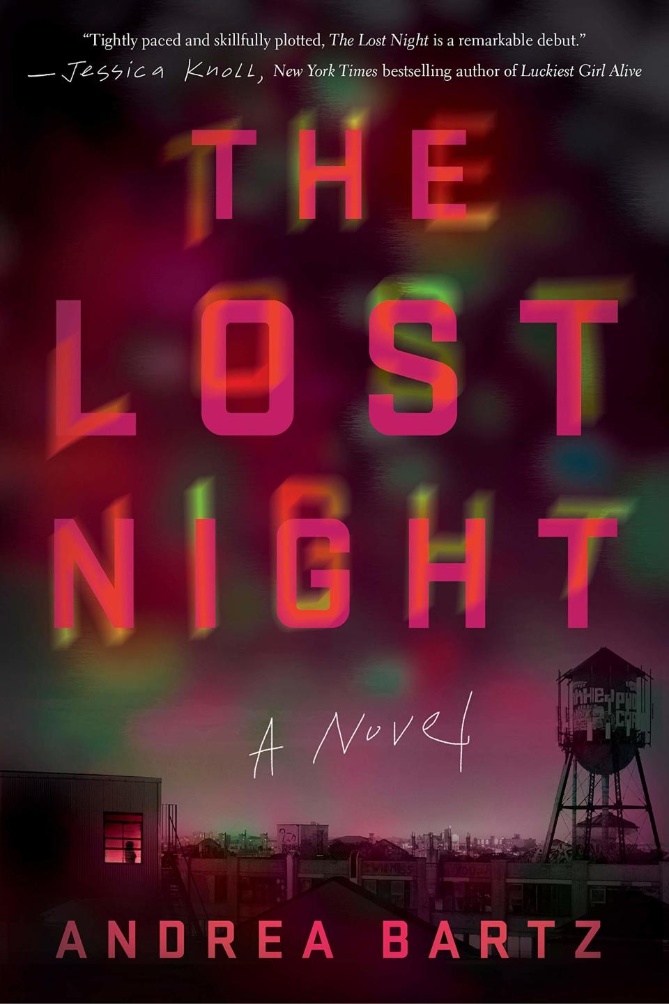The Lost Night by Andrea Bartz (February 26)