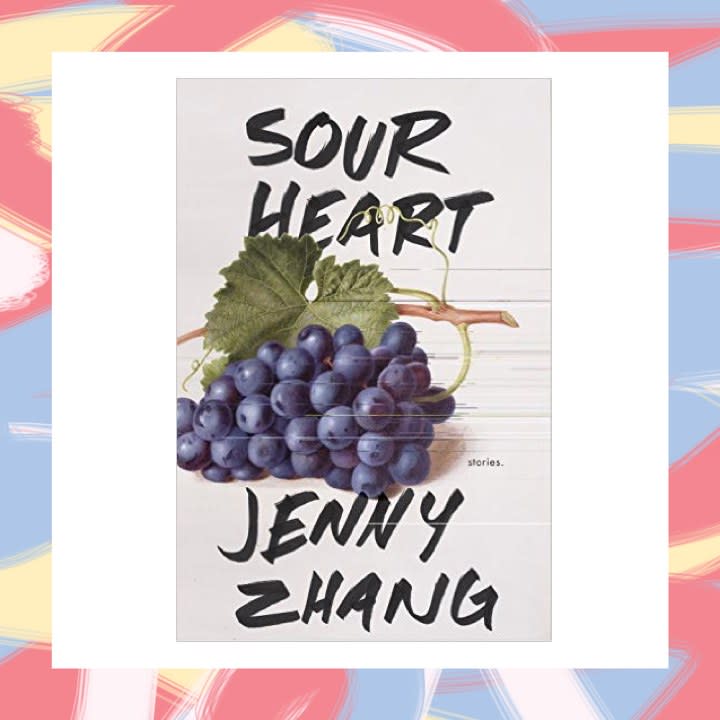 Sour Heart, by Jenny Zhang - August 1