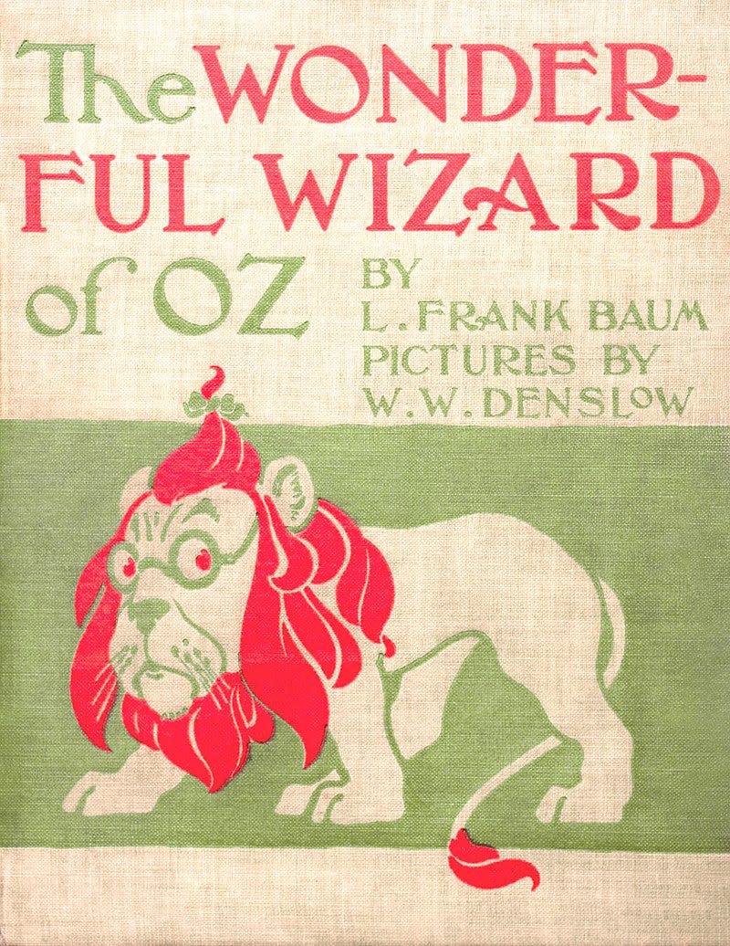 The 1900 first edition of ‘The Wonderful Wizard of Oz,’ by L. Frank Baum with illustrations by W.W. Denslow.