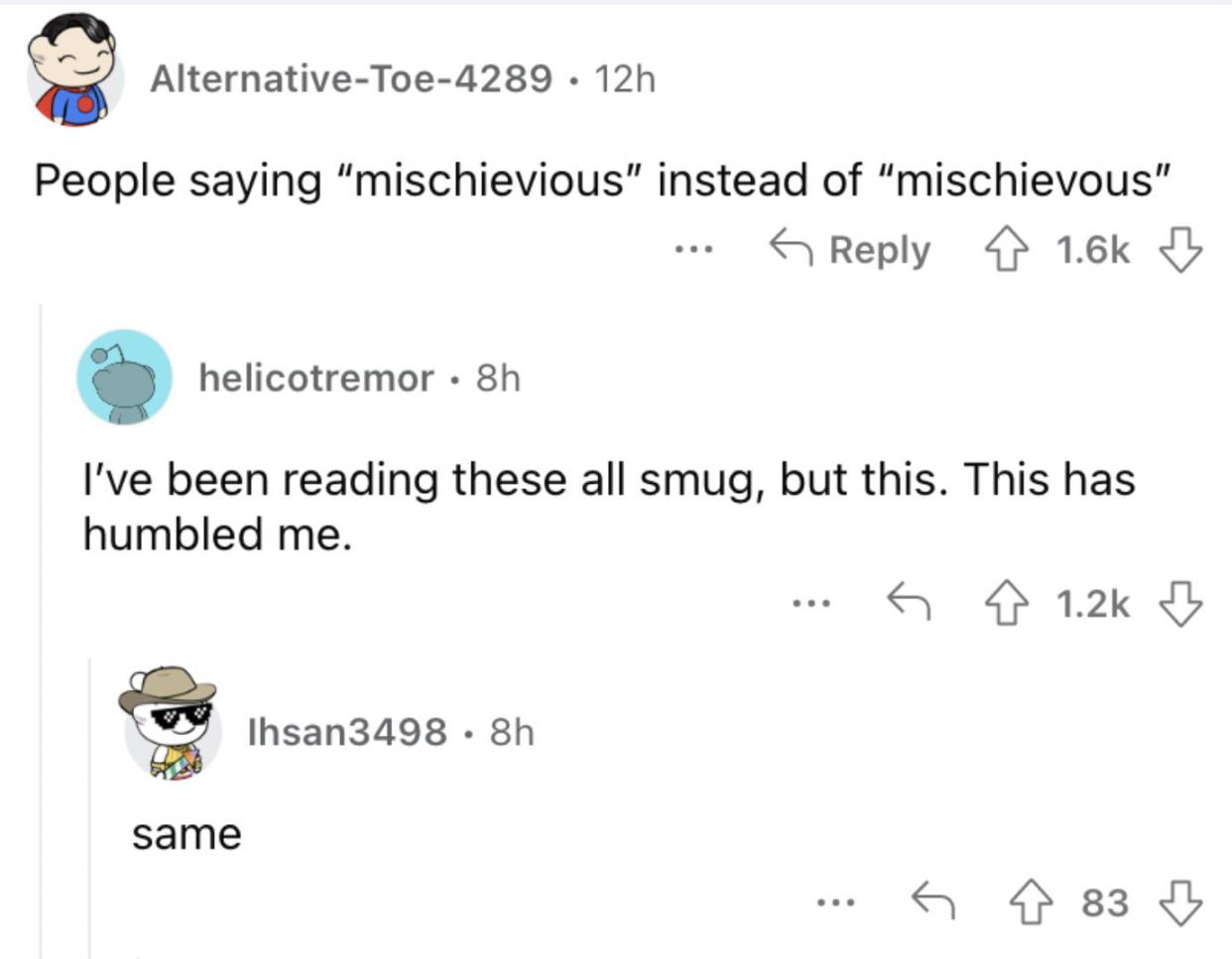 Reddit screenshot of people saying "mischievous" incorrectly.