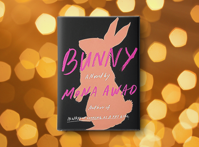 Bunny by Mona Awad (June 11)