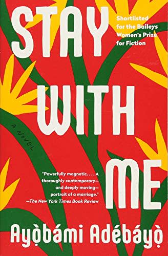 Stay with Me: A novel (Amazon / Amazon)