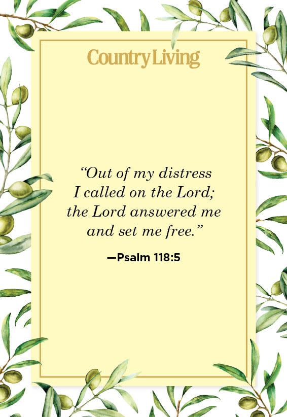 <p>“Out of my distress I called on the Lord; the Lord answered me and set me free.”</p>