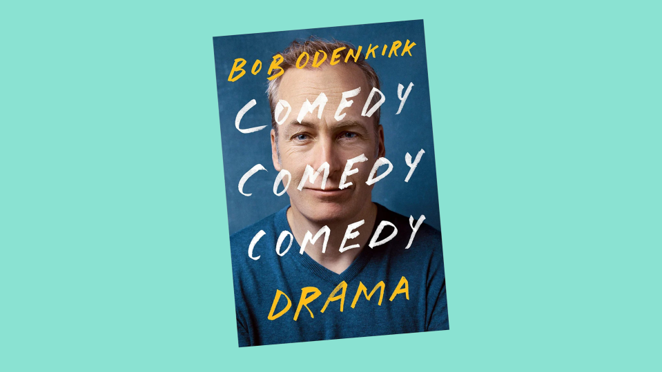 Best gifts for men: “Comedy Comedy Comedy Drama: A Memoir” by Bob Odenkirk