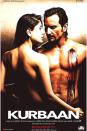 Kurbaan Starring love birds Saif Ali Khan and Kareena Kapoor, Kurbaan might have been a big disappointment, but the film’s poster which has Saif and Kareena in a topless avatar created quite a stir.