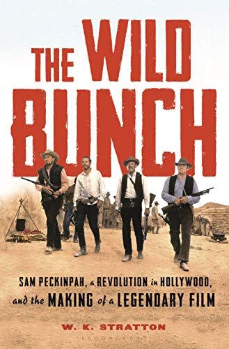 70) <em>The Wild Bunch</em>, by W.K. Stratton