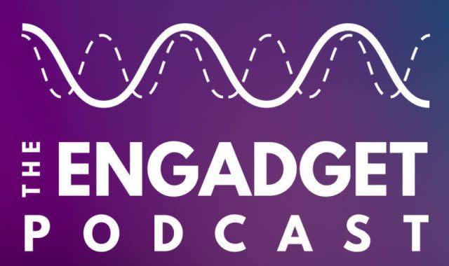 The Engadget Podcast