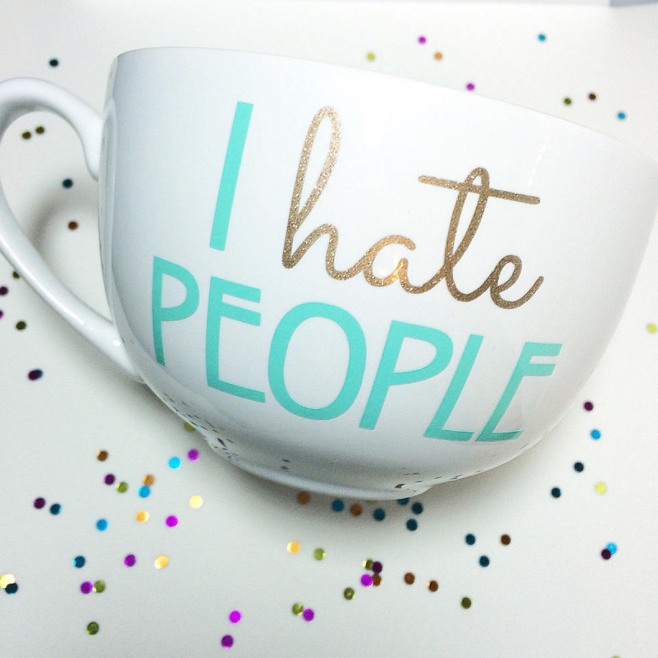 <a href="https://www.etsy.com/listing/216116532/i-hate-people-mug">I Hate People Mug, $15</a>